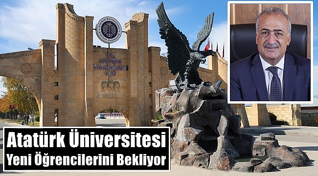 Atatürk Üniversitesi Yeni Öğrencilerini Bekliyor