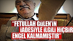 FETÖ Elebaşı İade Edilecek mi?