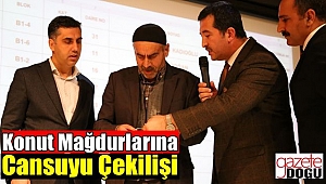 Konut Mağdurlarına Cansuyu Çekilişi