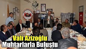 Vali Azizoğlu Muhtarları Dinledi