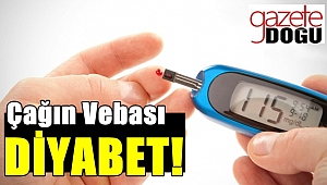 Çağın Vebası Diyabet!