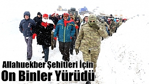 Allahuekber Şehitleri İçin On Binler Yürüdü