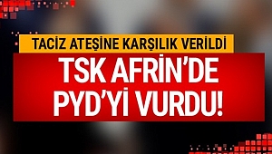 Afrin'de PYD Hedefleri Vuruldu