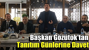 Başkan Gözütok'tan Tanıtım Günlerine Davet