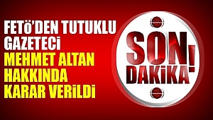 FETÖ Tutuklusu Gazeteciler İçin Karar Verildi
