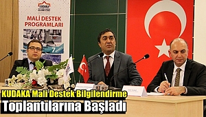 KUDAKA Mali Destek Bilgilendirme Toplantılarına Başladı