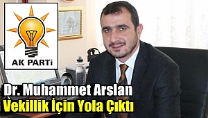 Dr. Muhammet Arslan Resmen Aday Adayı