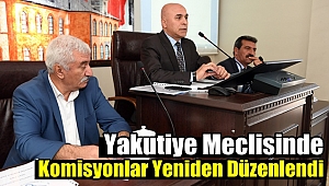 Yakutiye Meclisinde Komisyonlar Yeniden Düzenlendi