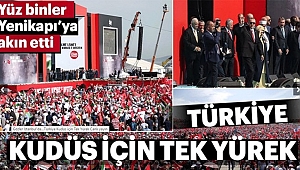 Türkiye Kudüs İçin Tek Yürek Oldu