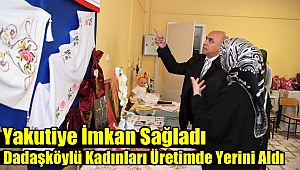 Yakutiye'den Dadaşköy'lü Kadınlara Üretim Desteği