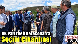 AK Parti'den Karaçoban'a Seçim Çıkarması