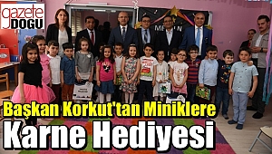 Başkan Korkut'tan Miniklere Karne Hediyesi