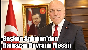 Başkan Sekmen'den Bayram Mesajı