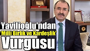 Yavilioğlu'ndan Ramazan Bayramı Mesajı