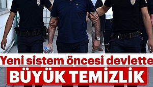Yeni Sistem Öncesi Büyük Temizlik