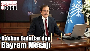 Başkan Bulutlar'dan Bayram Mesajı
