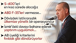 Başkan Erdoğan'dan S400 ve F35 Mesajı
