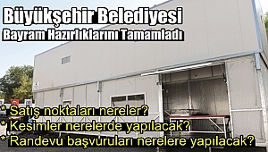 Büyükşehir Belediyesi Bayram Hazırlıklarını Tamamladı