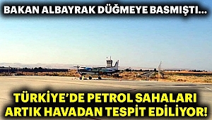 Petrol Sahalarımız Artık Havadan Taranacak