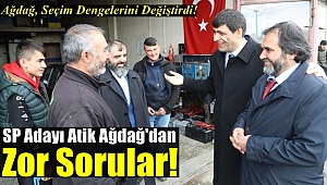 SP Adayı Ağdağ'dan Zor Sorular!