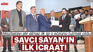 Savcı Sayan Seçmene Verdiği İlk Sözünü Tuttu