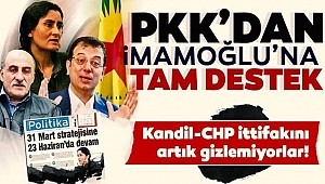 PKK'dan İmamoğlu'na Destek Mesajı
