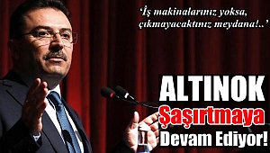 Altınok Şaşırtmaya Devam Ediyor!