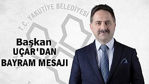 Başkan Uçar'dan Bayram Mesajı
