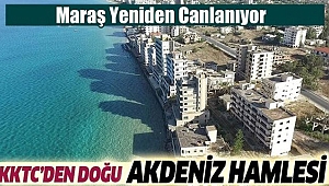 KKTC'den Kritik Maraş Hamlesi