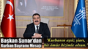 Başkan Sunar'dan Kurban Bayramı Mesajı