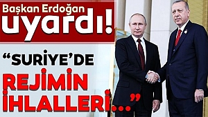 Erdoğan'dan Putin'e Rejim Uyarısı
