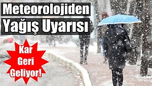 Meteorolojiden Kar Uyarısı!