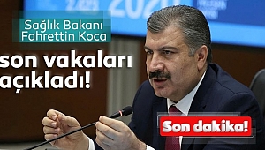Bakan Koca Son Sayıları Açıkladı