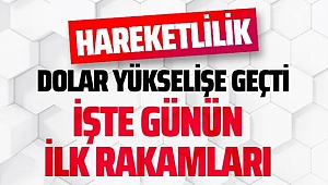 Dolar Yeniden Yükselişe Geçti!