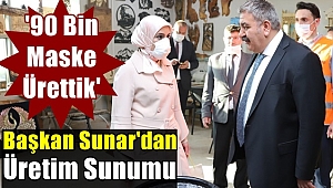 Başkan Sunar'dan Üretim Sunumu