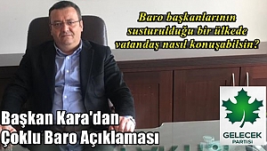 Başkan Kara'dan Çoklu Baro Açıklaması