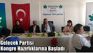 Gelecek Partisi Kongre Hazırlıklarına Başladı