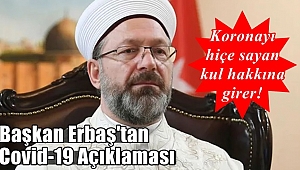 Başkan Erbaş'tan Korona Virüs Uyarısı