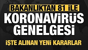 İşte Yeni Covid-19 Genelgesi