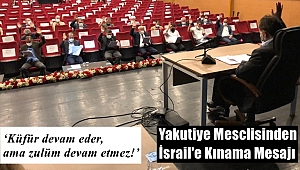 Yakutiye Meclisinden İsrail'e Kınama