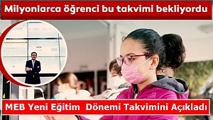 MEB Yeni Eğitim Dönemi Takvimini Açıkladı