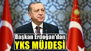 Başkan Erdoğan'dan YKS Müjdesi