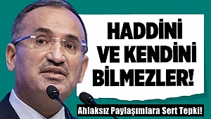 Bakan Bozdağ'dan Ahlaksız Paylaşımlara Sert Tepki!