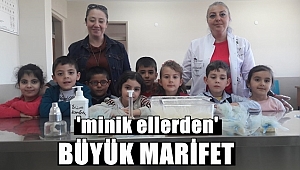Minik Ellerden Büyük Marifet