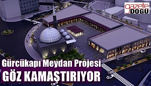 Gürcükapı Meydan Projesi Göz Kamaştırıyor