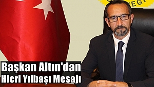 Başkan Altın'dan Hicri Yılbaşı Mesajı