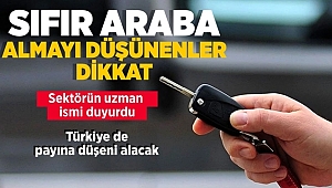 Sıfır araba almayı düşünenler dikkat!