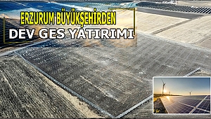 Erzurum Büyükşehirden Dev GES Yatırımı