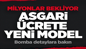Asgari Ücrete Yeni Model!