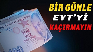Bir Günle EYT'yi Kaçırmayın! Emekliliğiniz Yanabilir